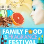 A sensory experience extraordinaire at the Family, Food and Fragrance Festival FI