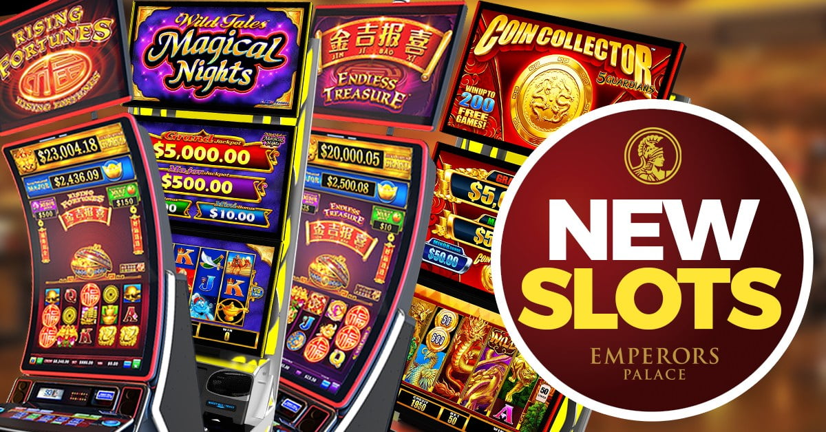 Emperors Palace Launches New Casino Slots - Emperors Palace Hotel Casino  Convention Resort