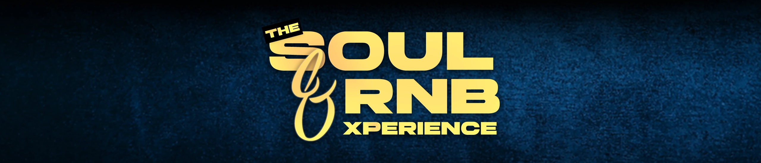 The Soul & RNB Xperience