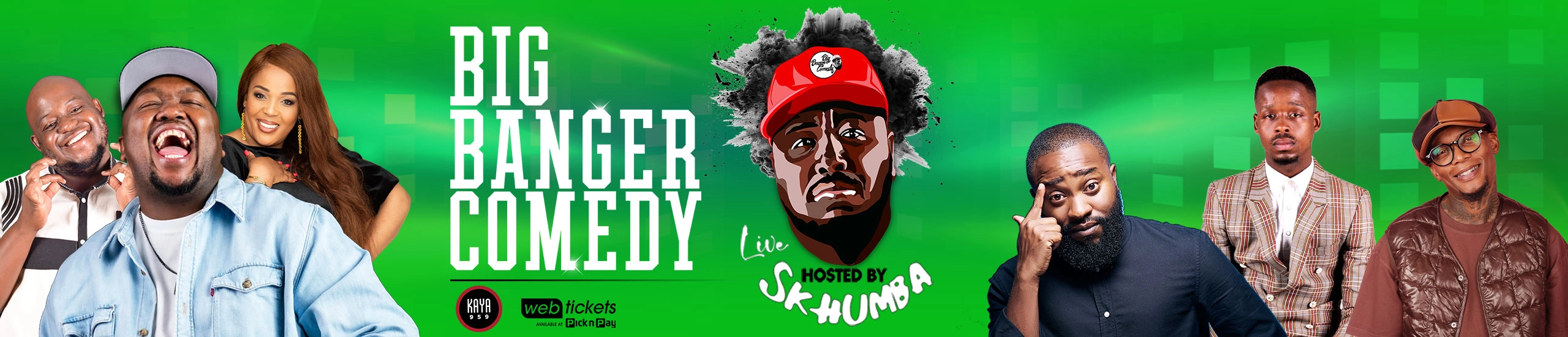 Big Banger Comedy with Skhumba
