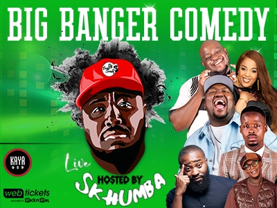 Big Banger Comedy with Skhumba
