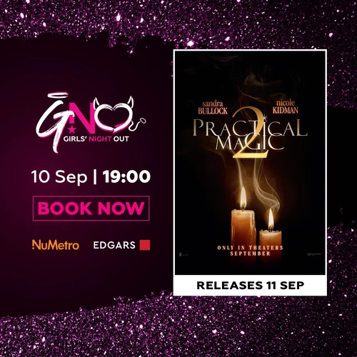 Girls' Night Out at Nu Metro Emperors Palace — Practical Magic 2, Thursday 10 September 2026 at 19:00