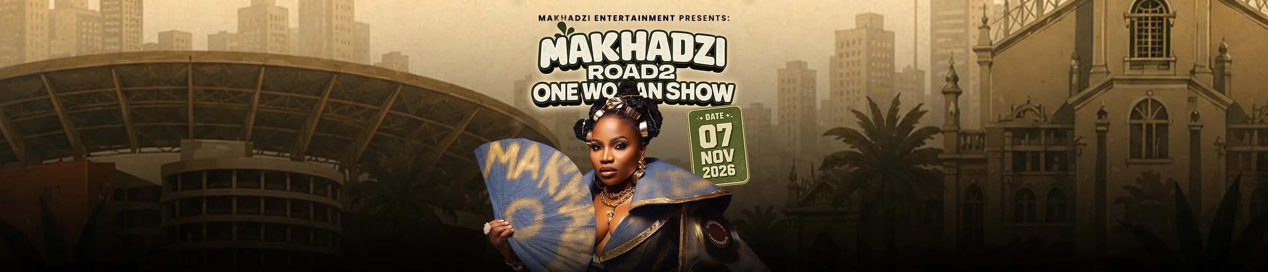 Makhadzi Road 2 OneWoman Show